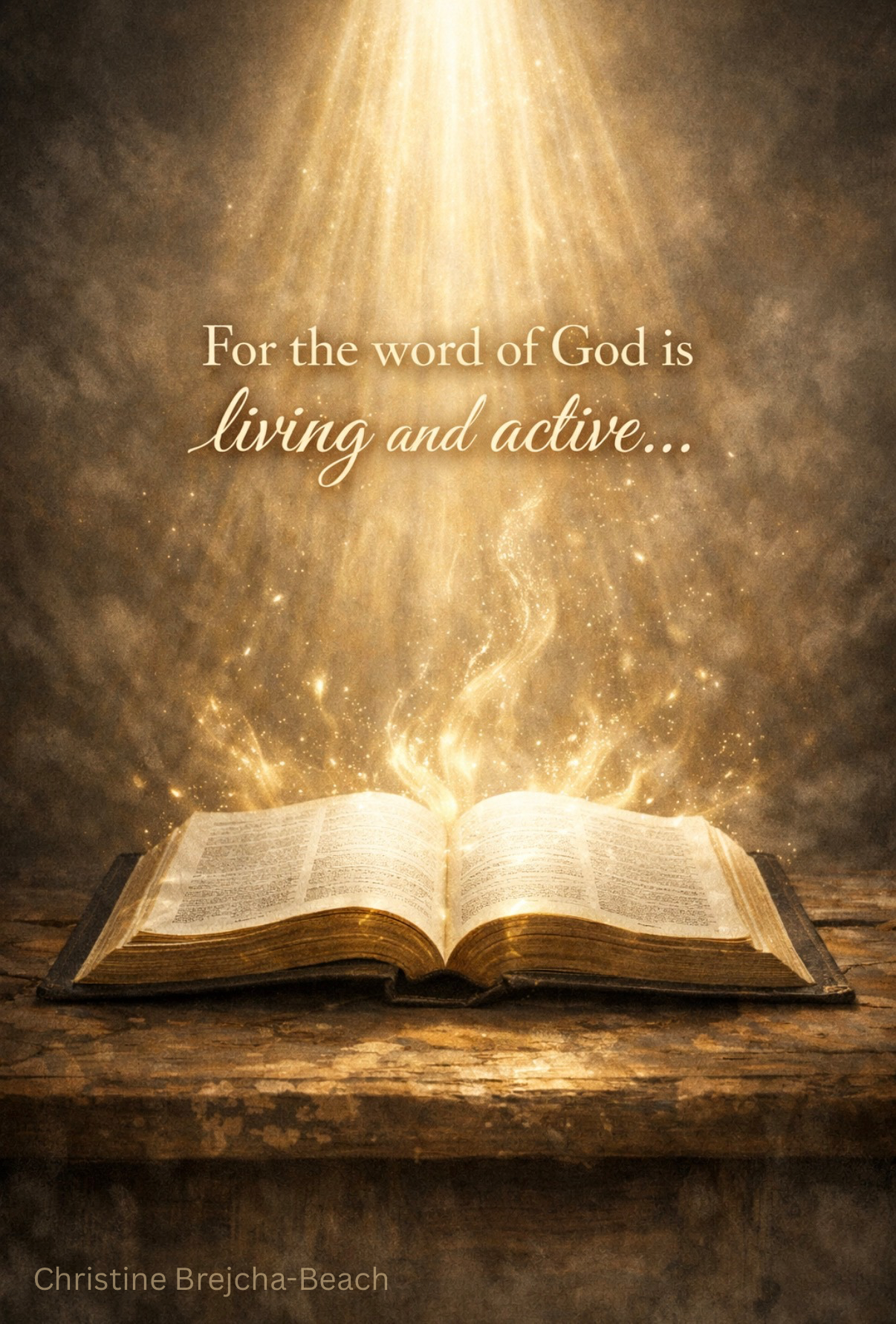 The Word Of God Is Living And Active